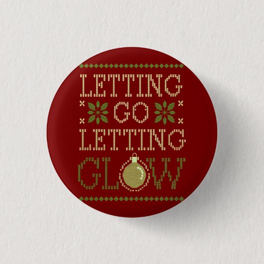 "Letting Go, Letting Glow" Holiday 缶バッジ (正面)