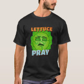 Lettuce Pray Christian Joke Prayer Group Meeting Tシャツ (正面)