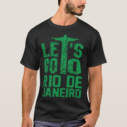 Letu2019s Go To Rio De Janeiro Brazil Travel Vacat Tシャツ (正面)
