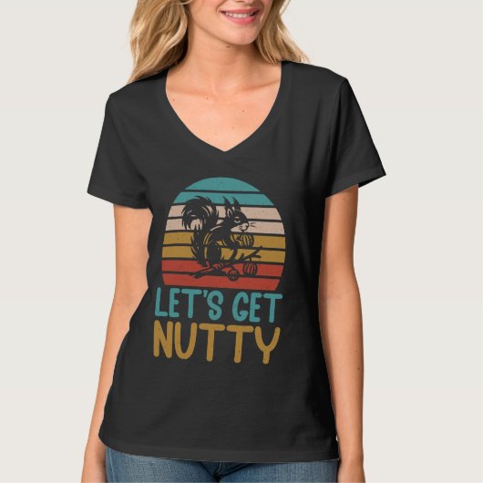 Letu2019s Nutty Squirrelを入手 Tシャツ (正面)