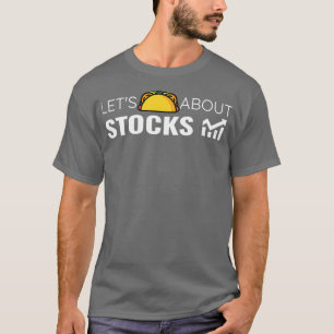 Letx27s Tacoの株式トレーディング・メキシコおもしろいについて Tシャツ