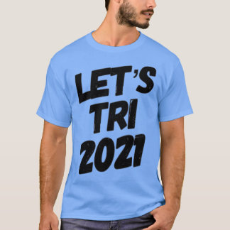Letx27s Tri 2021 Tシャツ