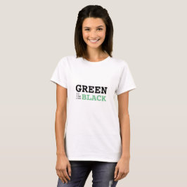 Leuk T-shirt opdruk met Green is the new Black Tシャツ
