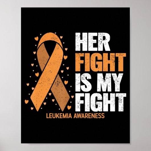 Leukemia Awareness  Her Fight is my fight Leukemia ポスター (正面)