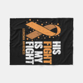 Leukemia Awareness His Fight Is My Fight Leukemia  フリースブランケット (正面(横))