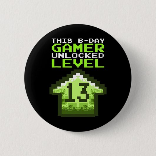 Level 13 Unlocked Birthday Video Game 13th Birthda 缶バッジ (正面)