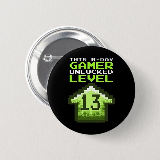 Level 13 Unlocked Birthday Video Game 13th Birthda 缶バッジ (正面&裏面)