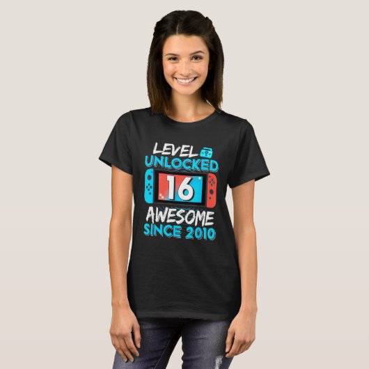 Level 16 Unlocked Awesome Since 2010 16th Birthday Tシャツ (正面フル)