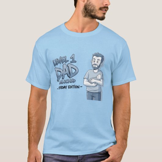 Level 1 Dad Unlocked - Birthday Edition Tシャツ (正面)