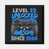 Level 22 Unlocked Awesome Since 2004 22nd Birthday マグネット (正面)
