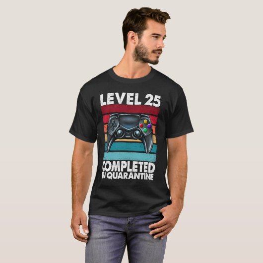Level 25 Completed in Quarantine 2020 25th Anniver Tシャツ (正面フル)