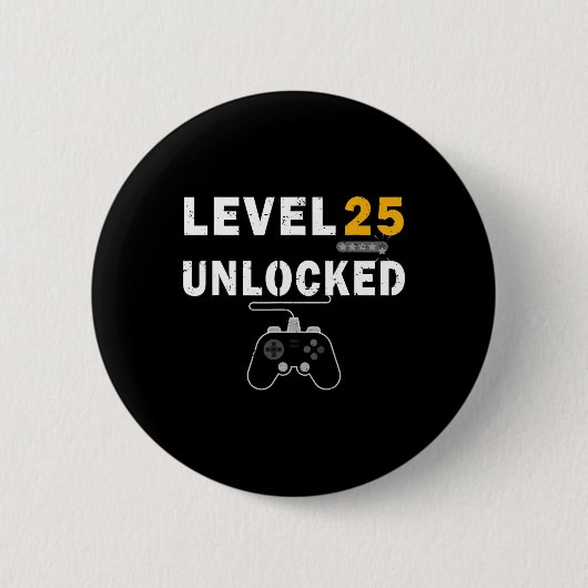 Level 25 Unlocked Video Gamer 25th Birthday Gift V 缶バッジ (正面)