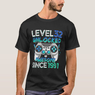 Level 32 Unlocked Awesome Since 1991 32Th Gaming Tシャツ