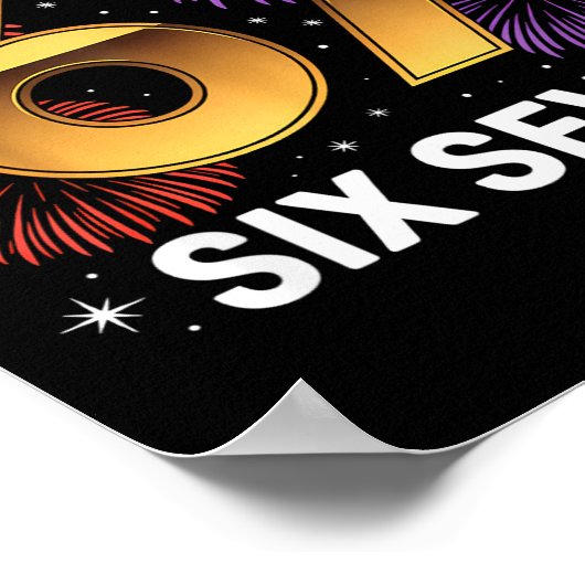 Level 67 Complete Six Seven Birthday Fireworks ポスター (角)