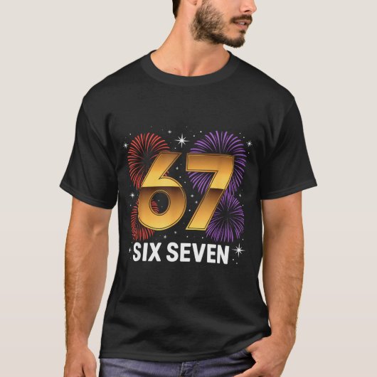 Level 67 Complete Six Seven Birthday Fireworks  Tシャツ (正面)