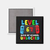 Level 67 Days Of School Unlocked Gamer Video Funny マグネット (正面/裏面)