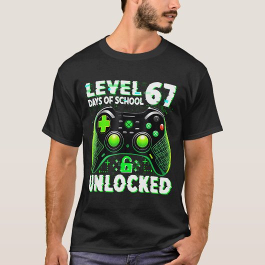 Level 67 Days Of School Unlocked Gamer Video Funny Tシャツ (正面)