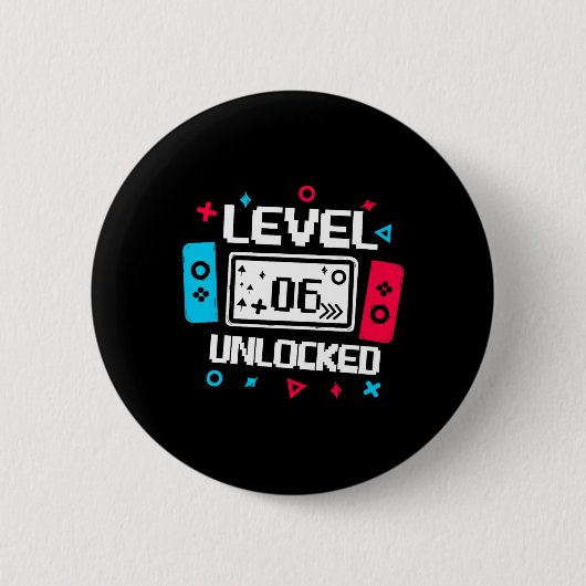 Level 6 Unlocked Gamer - 6th Birthday Gift Video G 缶バッジ (正面)