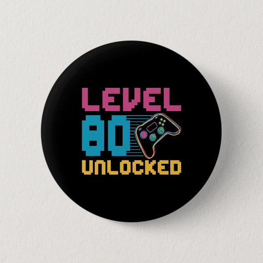 Level 80 Unlocked Gaming Birthday  缶バッジ (正面)