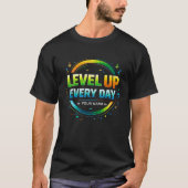 Level Up Every Day Gamer Motivation Design | XP Pr Tシャツ (正面)