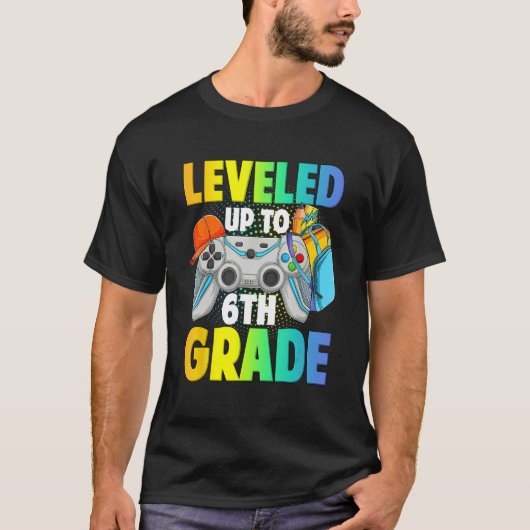 Leveled Up To 6th Grade Video Gamer Back To School Tシャツ (正面)