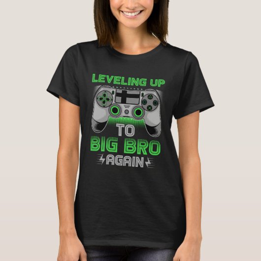 Leveling Up To Big Bro Again Video Gamer Big Broth Tシャツ (正面)