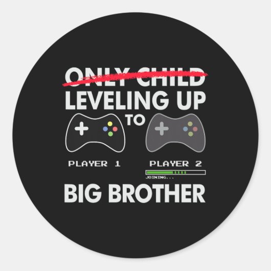 Leveling Up To Big Brother Shirt - Video Game Play ラウンドシール (正面)