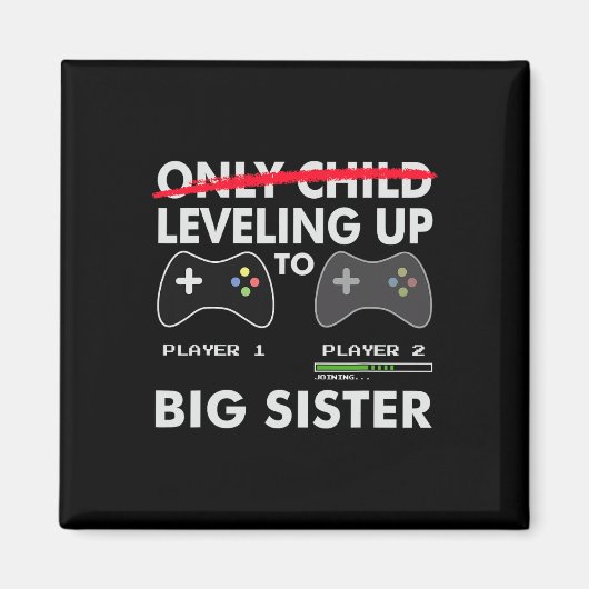 Leveling Up To Big Sister Shirt - Video Game Playe マグネット (正面)