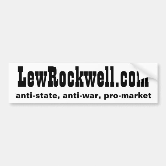 LewRockwell.com、アンチ州、アンチ戦争、市場寄り バンパーステッカー (正面)