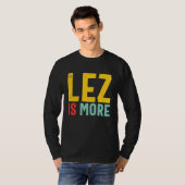 Lez Is More Distressed LGBT Pride Lesbian Tシャツ (正面フル)