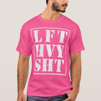 Lft Hvy Shtリフト重おもしろい重リフト用バルク Tシャツ