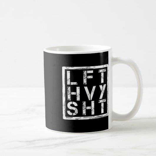 Lft Hvy Sht - Lift Heavy Shi... - コーヒーマグカップ (右)