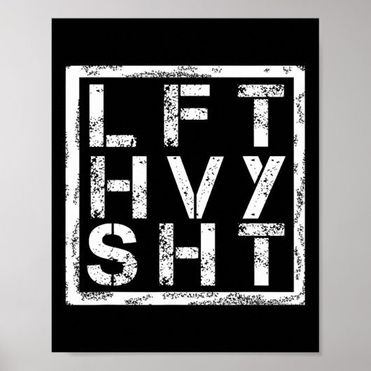Lft Hvy Sht - Lift Heavy Shi... - ポスター (正面)