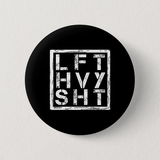 Lft Hvy Sht - Lift Heavy Shi... - 缶バッジ (正面)