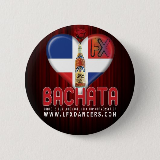 LFXのダンサーボタン叙情的なBachata FXローザBrugal 缶バッジ (正面)
