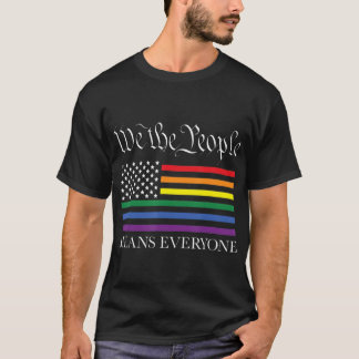 LGB Equality We the People Means Everyone Tシャツ
