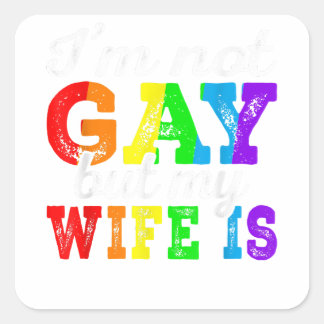 LGBTおもしろい同盟私はゲイではないが、ゲイの妻はPriである スクエアシール