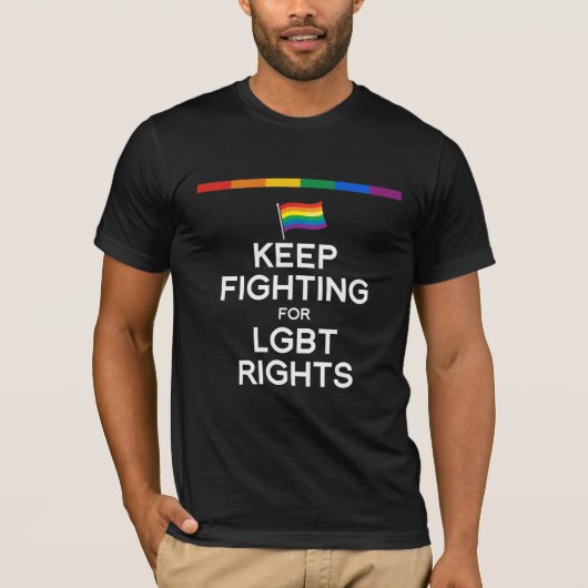 LGBTの権利のための戦いを保って下さい Tシャツ (正面)