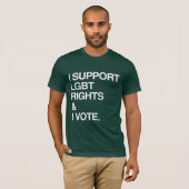 LGBTの権利を支持します、そして投票します Tシャツ (正面フル)