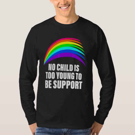 Lgbtの衣装を身に付けるには子どもが幼すぎない Tシャツ (正面)