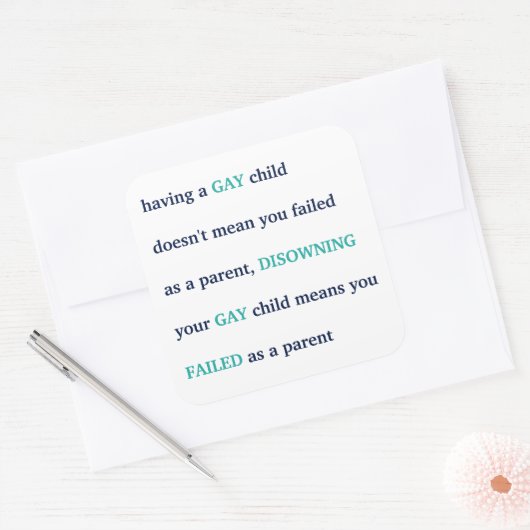 LGBTゲイの子を愛するプライド子育て引用文 スクエアシール (封筒)