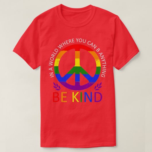 LGBTゲイプライドIn a World to you can be Anythin Tシャツ (デザイン正面)