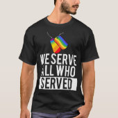 LGBTゲイ軍隊プライド私たちは提供するすべての人 Tシャツ (正面)