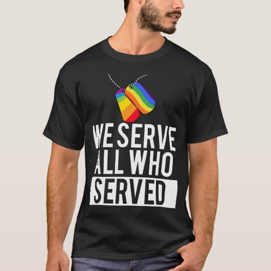 LGBTゲイ軍隊プライド私たちは提供するすべての人 Tシャツ (正面)