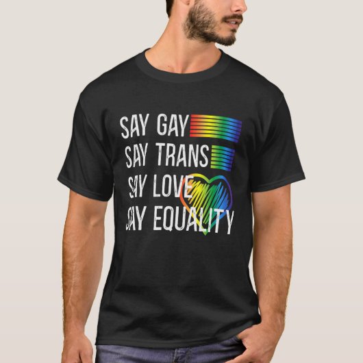 LgbtサポートゲイセーSay Trans 誇りを持った Stay Lgbtq Ga Tシャツ (正面)