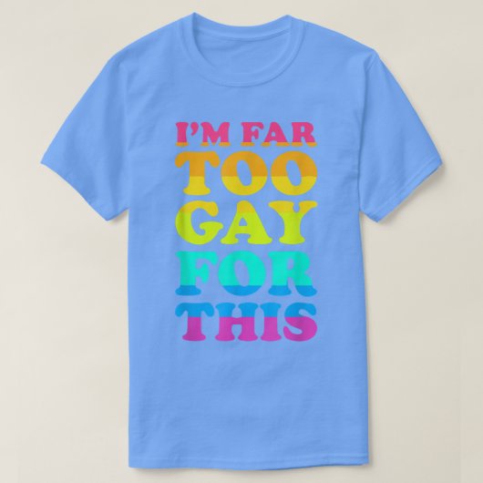 LGBTプライドの今月のゲイはゲイだ Tシャツ (デザイン正面)