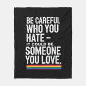 LGBTプライド引用文を嫌う人には気を付けおもしろいなさい フリースブランケット (正面)