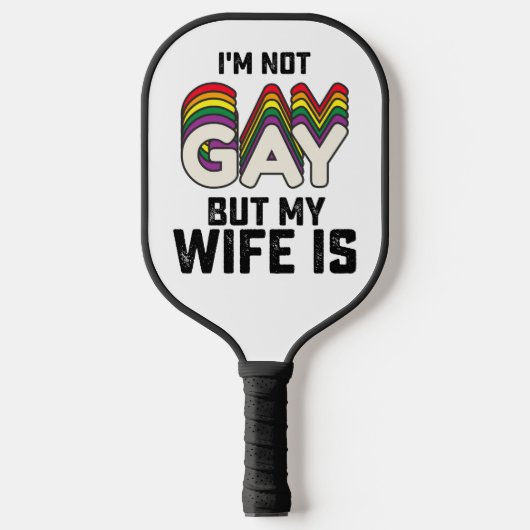 LGBTプライド私はゲイではなく妻である ピックルボールラケット (正面)