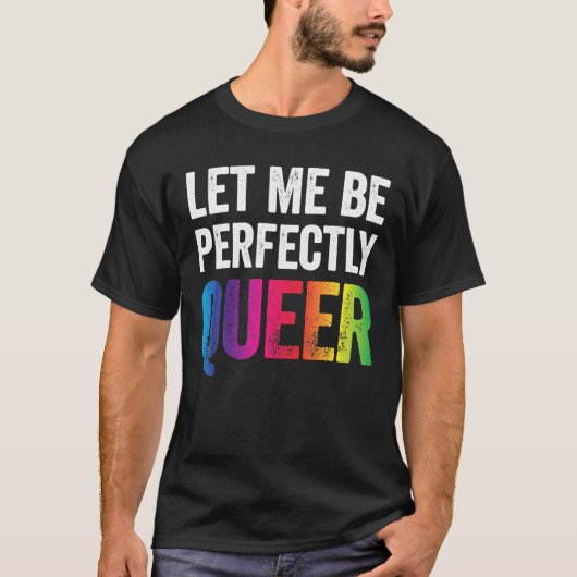 LGBTプライド私は完全に同性愛者ゲイレズビアン Tシャツ (正面)