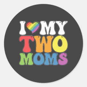 LGBTプライド私は私の2つのmomsゲイレズビアンサポートを愛する ラウンドシール